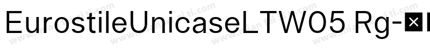 EurostileUnicaseLTW05 Rg字体转换